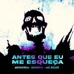 ANTES QUE EU ME ESQUEÇA (Explicit)