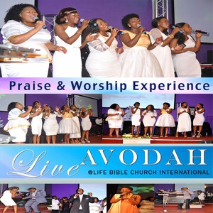 Praise and Worship Experience (Live at Life Bible Church International)