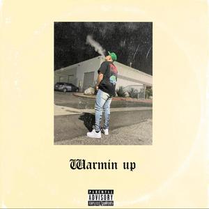 Warmin Up (Explicit)