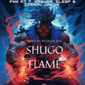 Shugo Flame (feat. T. Sawyer, Sle3p & Izreal Jakob) [Radio Edit] [Explicit]