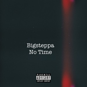 No Time (Explicit)