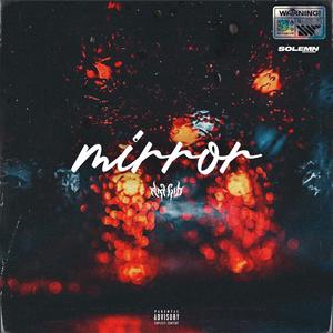 MIRROR (Explicit)