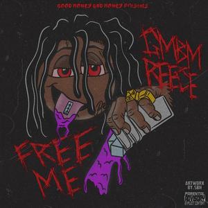 FREE ME (Explicit)