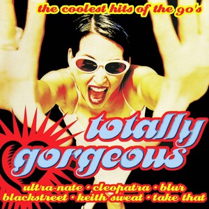 Totally Gorgeous -The Coolest Hits of the 90's