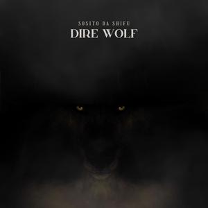 Dire Wolf (Explicit)