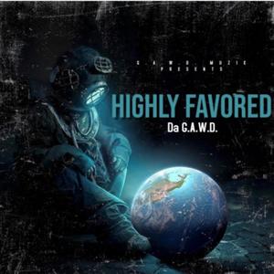 HIGHLY FAVORED VOL 1 (Explicit)