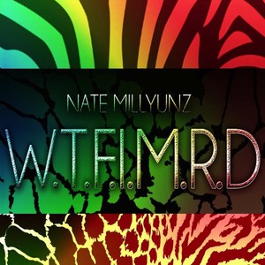 W.T.F.I.M.R.D (Explicit)