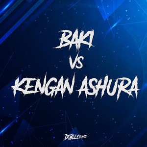 Baki vs Kengan Ashura