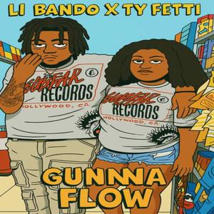 GUNNA FLOW (feat. LI BANDO) (Mix By Scrap Elam|Explicit)