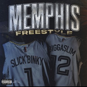 Memphis Freestyle(feat. Bigga Slim) (Explicit)