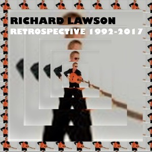 Richard Lawson Retrospective 1992-2017