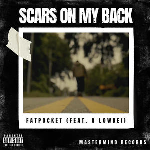 Scars On My Back (feat. A Lowkei) [Explicit]