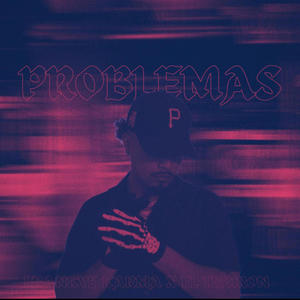 PROBLEMAS (feat. El Tiburon) (Explicit)