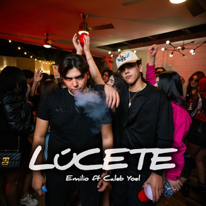 Lúcete (Explicit)