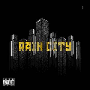 Rain City (Explicit)