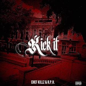 Kick it (feat. R.P.H.) [Explicit]