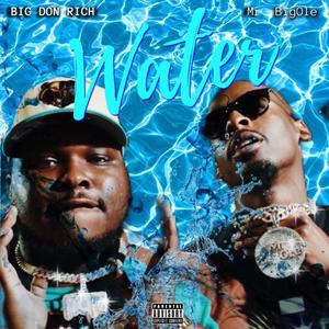 Water (feat. MrBigOle) [Explicit]