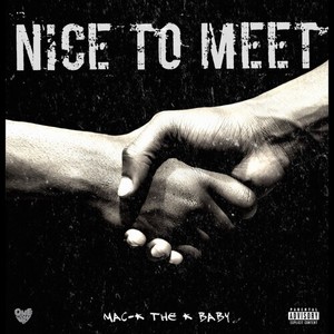 Nice To Meet (Explicit)