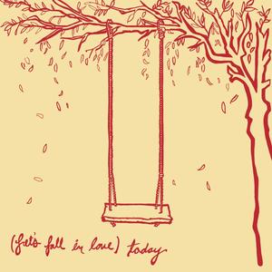 (Let's Fall in Love) Today (feat. Avery Bruce & Me Here)