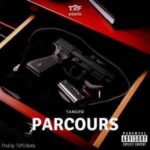 Parcours (feat. Teffx Beats) (Explicit)