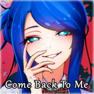 Come Back To Me