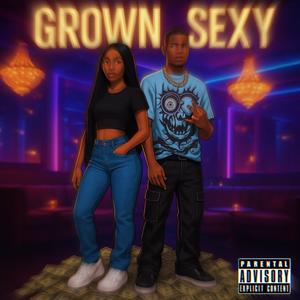 Grown N Sexy (Fast) (feat. Thalisa) (Explicit)