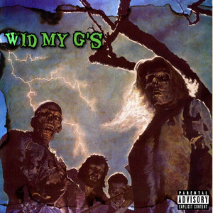 Wid My G's (Explicit)