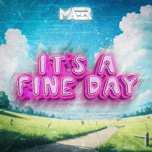 It's a Fine Day