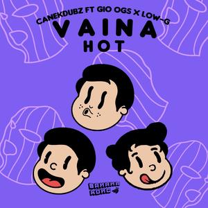 Vaina Hot (feat. Gio Ogs & Low G)