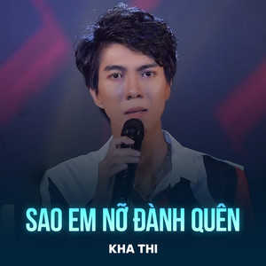 Sao Em Nỡ Đành Quên (Rumba)