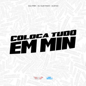 Coloca Tudo em Min (Explicit)