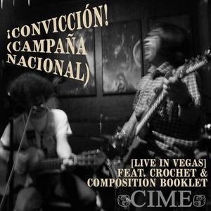 ¡Convicción! (Campaña Nacional) [feat. Composition Booklet & Crochet] (Live In Vegas)