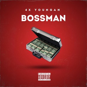 Bossman (Explicit)