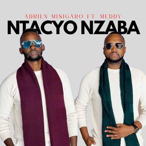 NTACYO NZABA (feat. MEDDY)