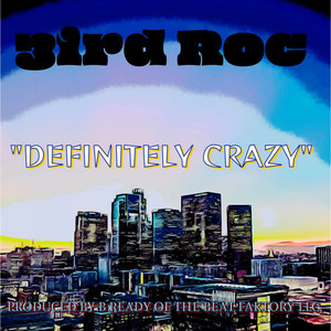 Definitely Crazy (Explicit)
