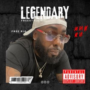 Legendary Freestyle (Explicit)