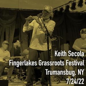 Fingerlakes Grassroots Festival, Trumansburg, NY 7/24/22