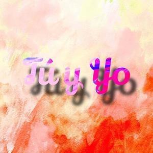 Tu y Yo (feat. Steve.N) (Explicit)