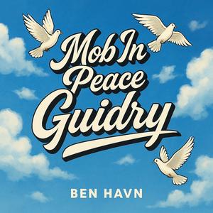 Mob In Peace Guidry (Explicit)