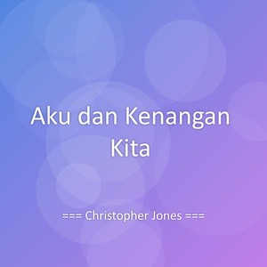 Aku dan Kenangan Kita