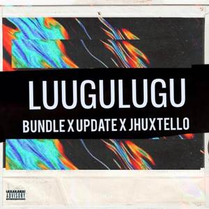 Luuguluugu (Explicit)