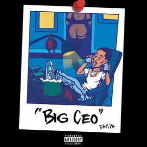 BIG CEO (Explicit)