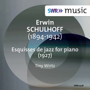 SCHULHOFF, E.: Esquisses de jazz (Wirtz)