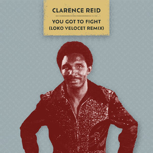 You Got To Fight (Loko Velocet Remix)