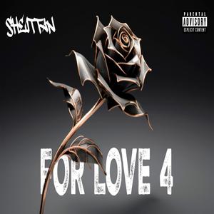 FOR LOVE #4 (Explicit)