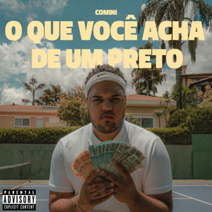 O Que Você Acha de Um Preto (Explicit)
