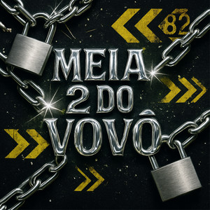 Meia 2 do Vovô (Explicit)