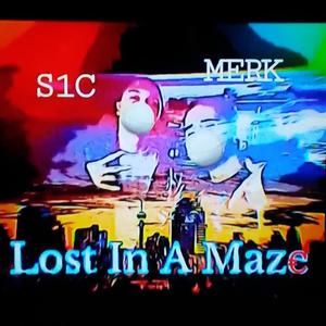 Lost in a Maze(feat. S.1.C) (Explicit)