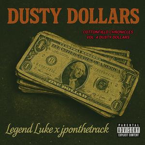 Dusty dollars (feat. JPonthetrack) (Explicit)