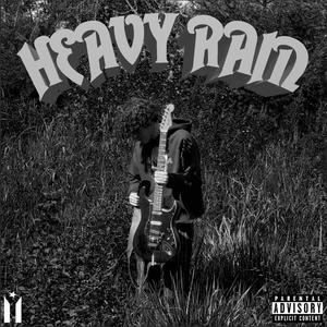 Heavy Rain (Explicit)